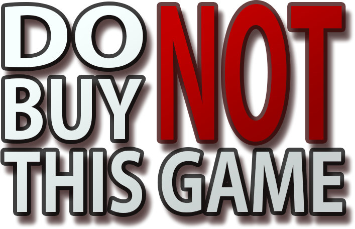 Do Not Buy This Game